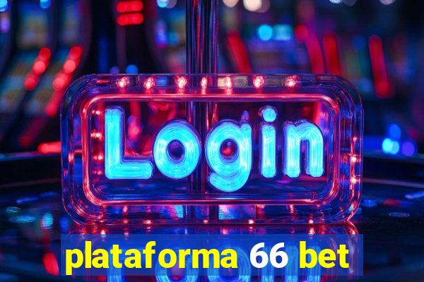 plataforma 66 bet